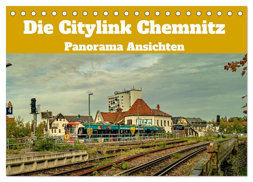 Die Citylink Chemnitz Panorama Ansichten (Tischkalender 2027 DIN A5 quer) CALVENDO Monatskalender