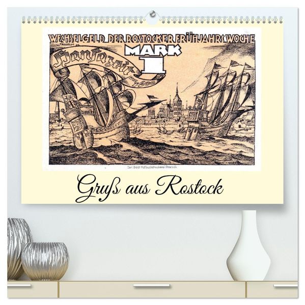 Gruß aus Rostock (hochwertiger Premium Wandkalender 2027 DIN A2 quer) Kunstdruck in Hochglanz