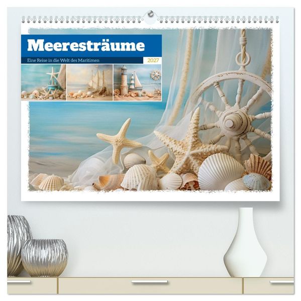 Meeresträume (hochwertiger Premium Wandkalender 2027 DIN A2 quer) Kunstdruck in Hochglanz