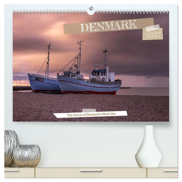The Charm of Denmark's North Sea (High Quality Premium Wall Calendar 2027 DIN A2 landscape)CALVENDO 12 Month Wall Calendar