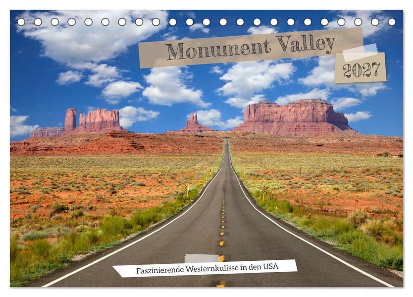 Monument Valley - Faszinierende Westernkulisse in den USA (Tischkalender 2027 DIN A5 quer) CALVENDO Monatskalender
