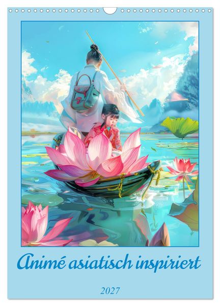 Animé asiatisch inspiriert (Wandkalender 2027 DIN A3 hoch) CALVENDO Monatskalender