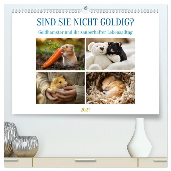 Sind sie nicht goldig? (hochwertiger Premium Wandkalender 2027 DIN A2 quer) Kunstdruck in Hochglanz