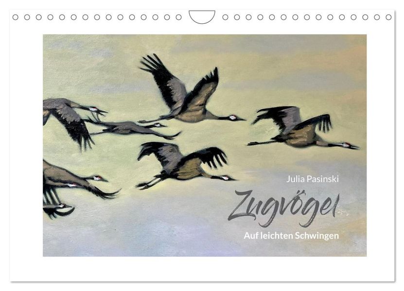 Auf leichten Schwingen - Zugvögel (Wandkalender 2027 DIN A4 quer) CALVENDO Monatskalender