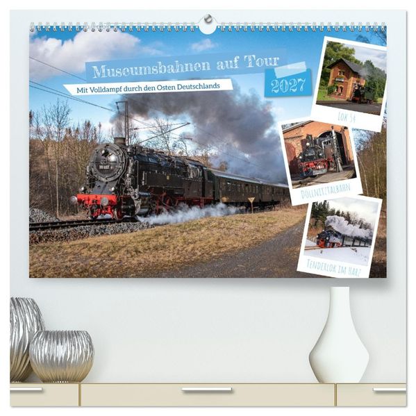 Museumsbahnen auf Tour (hochwertiger Premium Wandkalender 2027 DIN A2 quer) Kunstdruck in Hochglanz