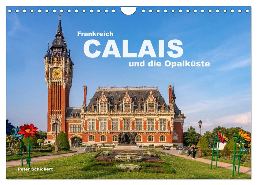 Frankreich - Calais und die Opalküste (Wandkalender 2027 DIN A4 quer) CALVENDO Monatskalender