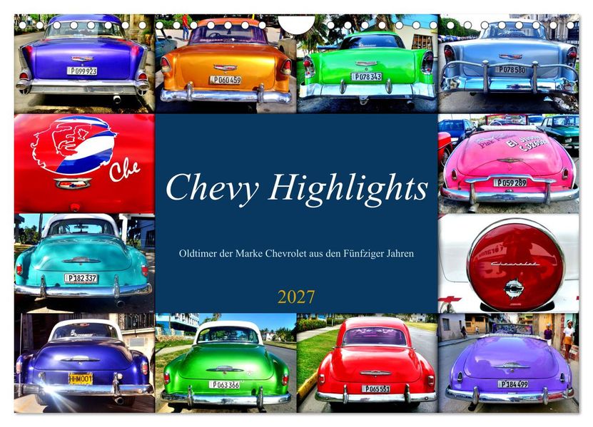Chevy Highlights - Oldtimer der Marke Chevrolet aus den Fünfziger Jahren (Wandkalender 2027 DIN A4 quer) CALVENDO Monatskalender