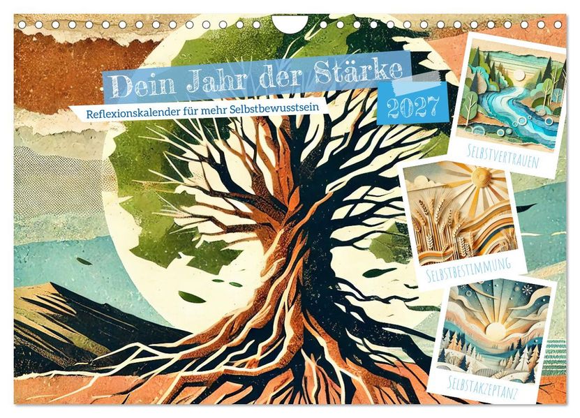 Dein Jahr der Stärke - Reflexionskalender für mehr Selbstbewusstsein (Wandkalender 2027 DIN A4 quer) CALVENDO Monatskalender