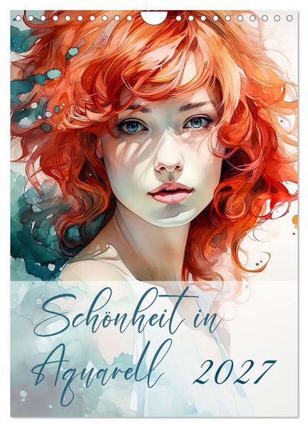 Schönheit in Aquarell (Wandkalender 2027 DIN A4 hoch) CALVENDO Monatskalender