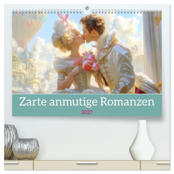Zarte anmutige Romanzen (hochwertiger Premium Wandkalender 2027 DIN A2 quer) Kunstdruck in Hochglanz