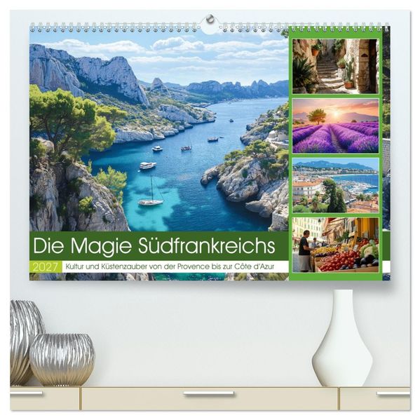 Die Magie Südfrankreichs (hochwertiger Premium Wandkalender 2027 DIN A2 quer) Kunstdruck in Hochglanz