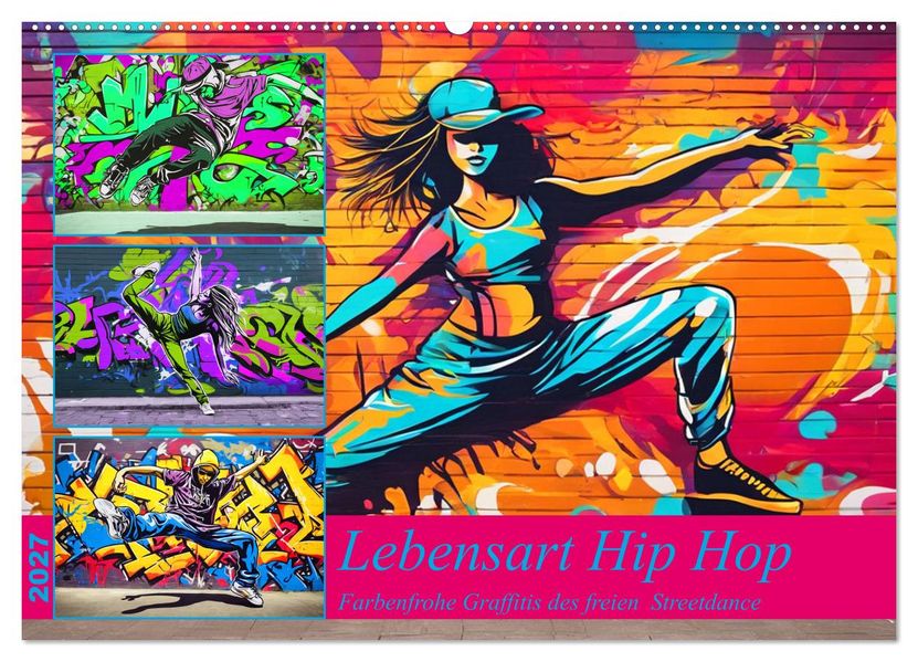 Lebensart Hip Hop (Wandkalender 2027 DIN A2 quer) CALVENDO Monatskalender