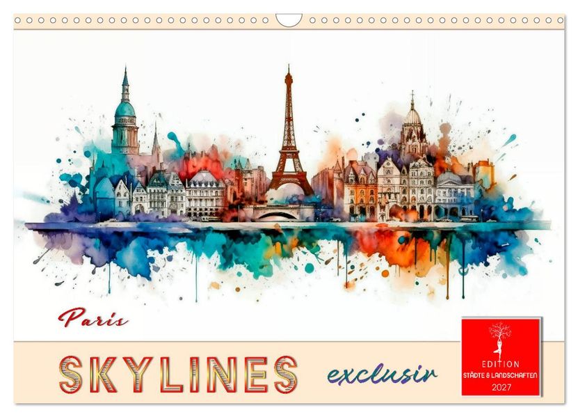 Skylines exklusiv (Wandkalender 2027 DIN A3 quer) CALVENDO Monatskalender