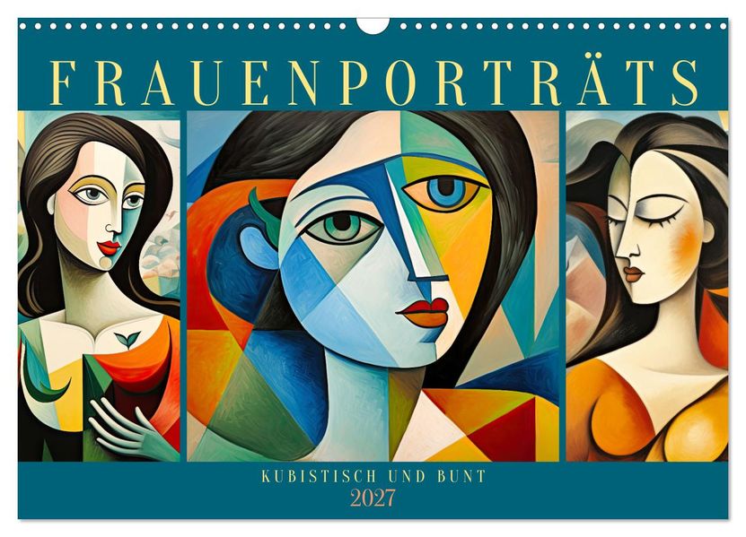Frauenporträts kubistisch und bunt (Wandkalender 2027 DIN A3 quer) CALVENDO Monatskalender
