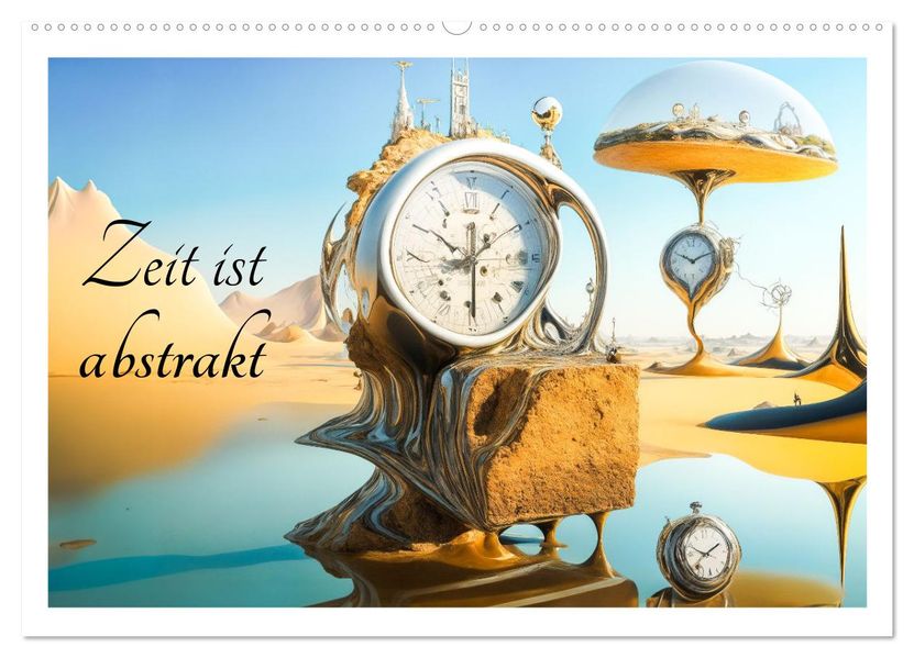 Zeit ist abstrakt (Wandkalender 2027 DIN A2 quer) CALVENDO Monatskalender