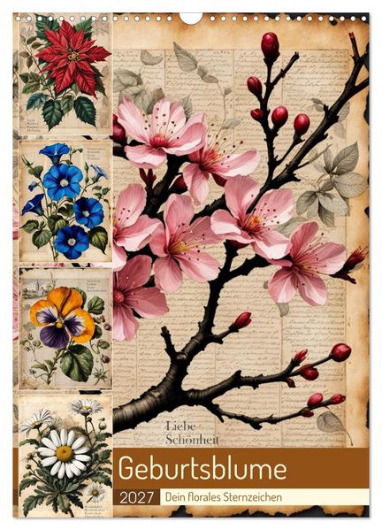 Geburtsblume dein florales Sternzeichen (Wandkalender 2027 DIN A3 hoch) CALVENDO Monatskalender