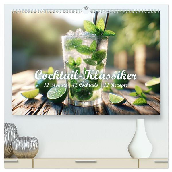 Cocktail-Klassiker (hochwertiger Premium Wandkalender 2027 DIN A2 quer) Kunstdruck in Hochglanz