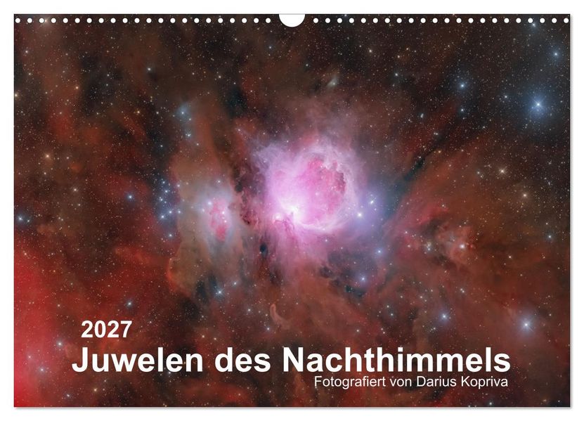 Juwelen des Nachthimmels (Wandkalender 2027 DIN A3 quer) CALVENDO Monatskalender