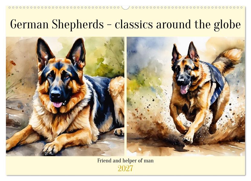 German Shepherds - classics around the globe (Wall Calendar 2027 DIN A2 landscape) CALVENDO 12 Month Wall Calendar