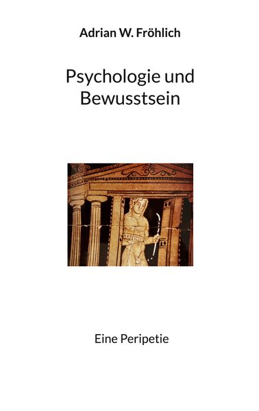 Psychologie und Bewusstsein