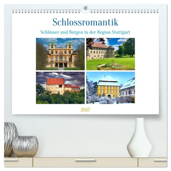 Schlossromantik (hochwertiger Premium Wandkalender 2027 DIN A2 quer) Kunstdruck in Hochglanz