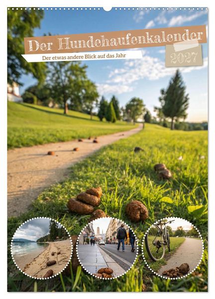 Der Hundehaufenkalender (Wandkalender 2027 DIN A2 hoch) CALVENDO Monatskalender