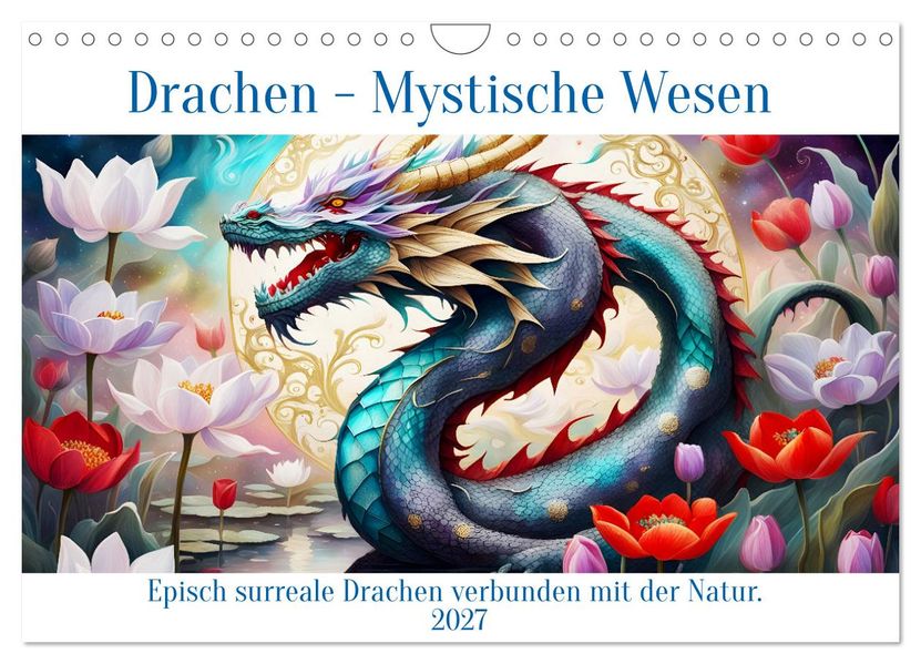 Drachen - Mystische Wesen (Wandkalender 2027 DIN A4 quer) CALVENDO Monatskalender