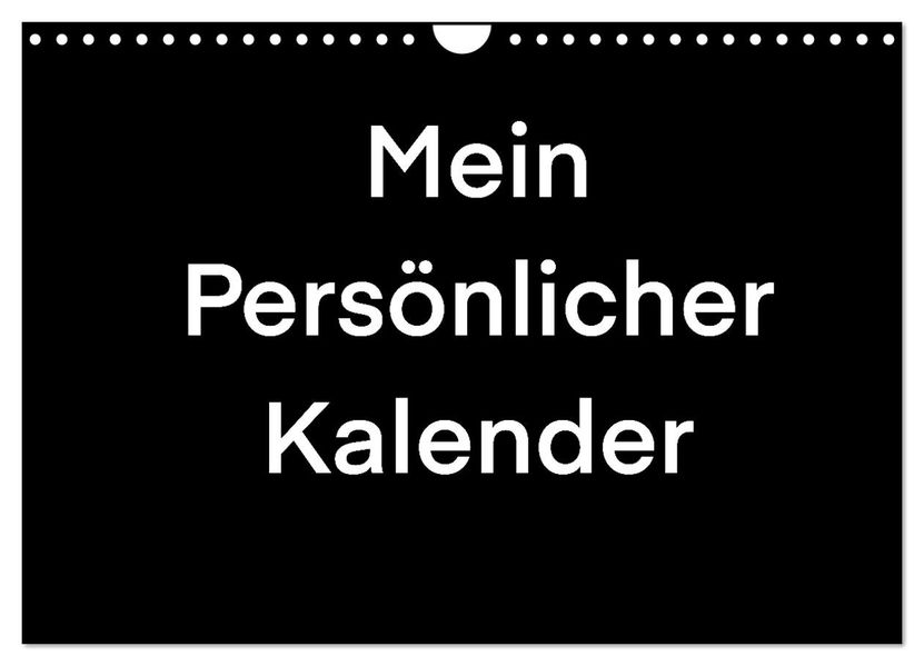 Mein Persönlicher Kalender (Wandkalender 2027 DIN A4 quer) CALVENDO Monatskalender