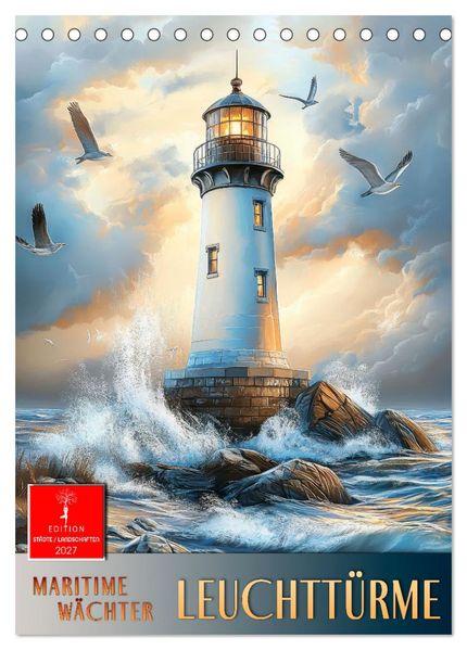 Maritime Wächter - Leuchttürme (Tischkalender 2027 DIN A5 hoch) CALVENDO Monatskalender