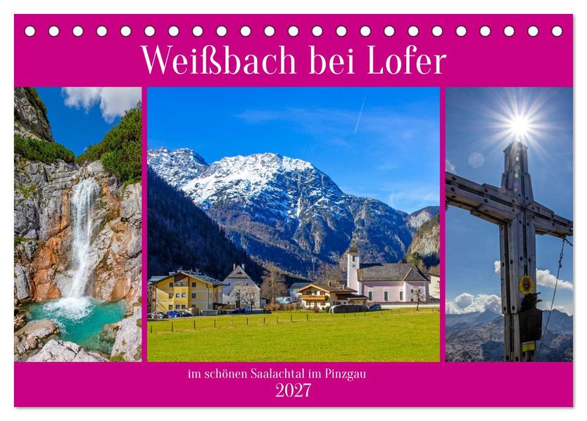 Weißbach bei Lofer (Tischkalender 2027 DIN A5 quer) CALVENDO Monatskalender