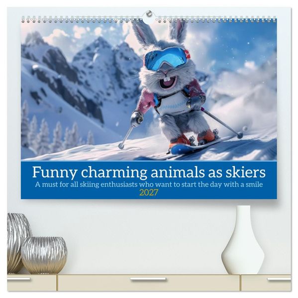 Funny charming animals as skiers (High Quality Premium Wall Calendar 2027 DIN A2 landscape)CALVENDO 12 Month Wall Calendar