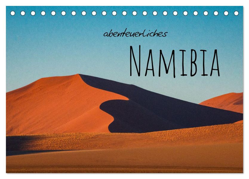 Abenteuerliches Namibia (Tischkalender 2027 DIN A5 quer) CALVENDO Monatskalender