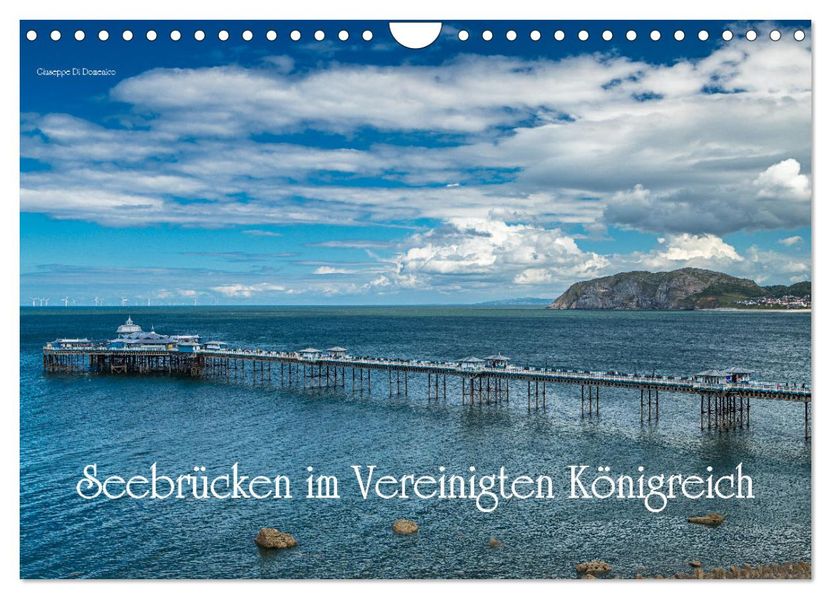 Seebrücken im Vereinigten Königreich (Wandkalender 2027 DIN A4 quer) CALVENDO Monatskalender