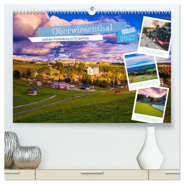 Oberwiesenthal und der Fichtelberg im Erzgebirge (hochwertiger Premium Wandkalender 2027 DIN A2 quer) Kunstdruck in Hochglanz