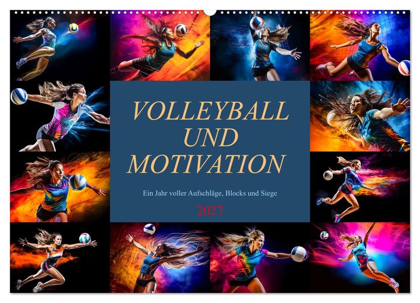 Volleyball und Motivation (Wandkalender 2027 DIN A2 quer) CALVENDO Monatskalender