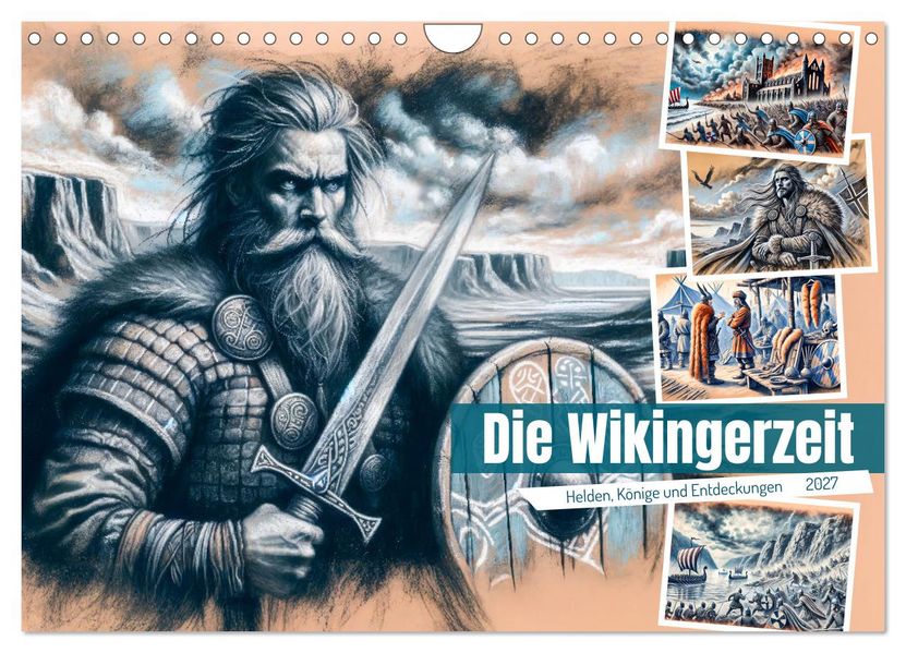 Die Wikingerzeit - Helden Könige und Entdeckungen (Wandkalender 2027 DIN A4 quer) CALVENDO Monatskalender