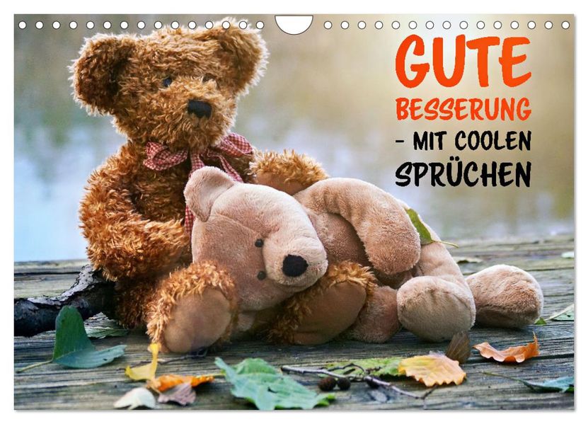 Gute Besserung - mit coolen Sprüchen (Wandkalender 2027 DIN A4 quer) CALVENDO Monatskalender