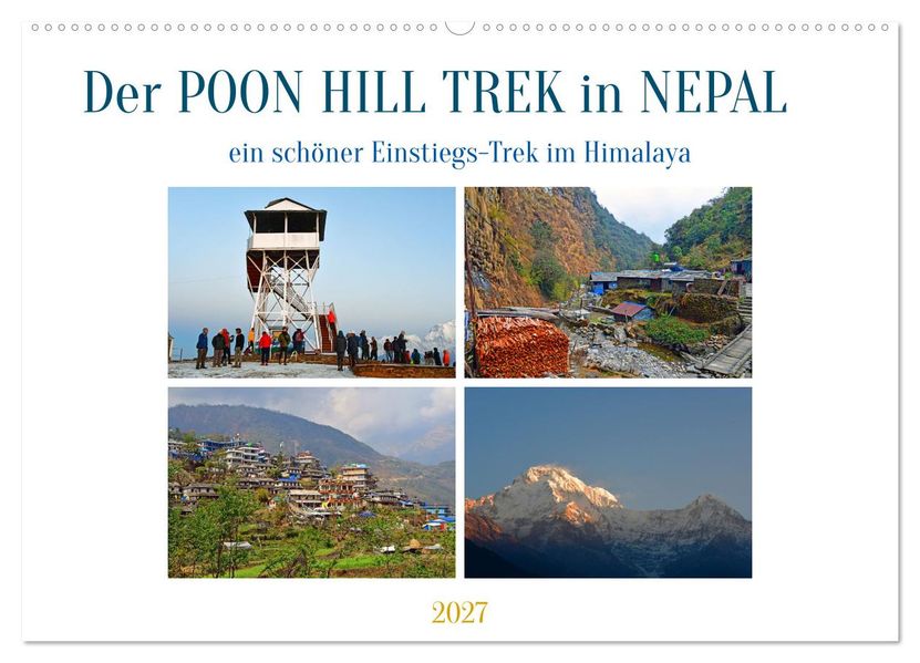 Der POON HILL TREK in NEPAL (Wandkalender 2027 DIN A2 quer) CALVENDO Monatskalender