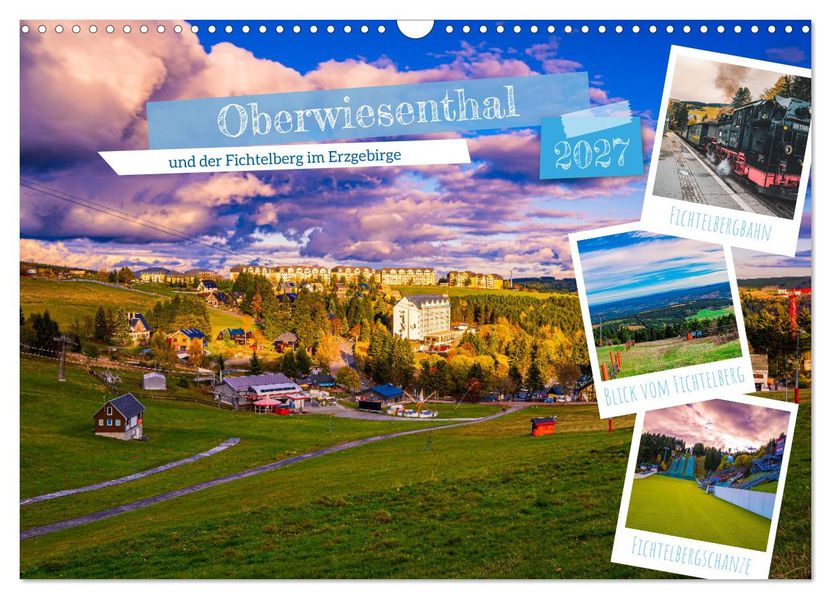 Oberwiesenthal und der Fichtelberg im Erzgebirge (Wandkalender 2027 DIN A3 quer) CALVENDO Monatskalender
