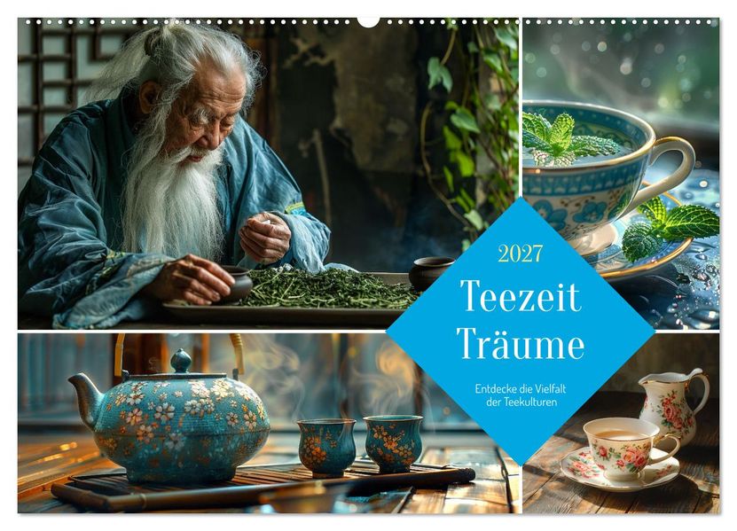 Teezeit Träume (Wandkalender 2027 DIN A2 quer) CALVENDO Monatskalender