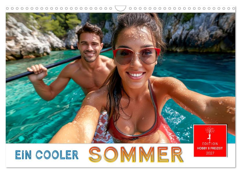 Ein cooler Sommer (Wandkalender 2027 DIN A3 quer) CALVENDO Monatskalender