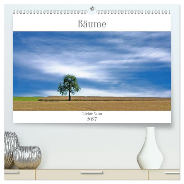 Bäume - Gelebtes Leben (hochwertiger Premium Wandkalender 2027 DIN A2 quer) Kunstdruck in Hochglanz