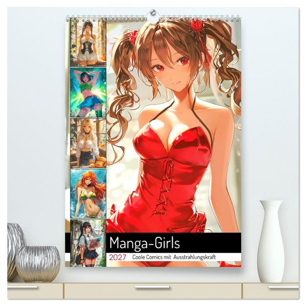 Manga-Girls. Coole Comics mit Ausstrahlungskraft (hochwertiger Premium Wandkalender 2027 DIN A2 hoch) Kunstdruck in Hochglanz