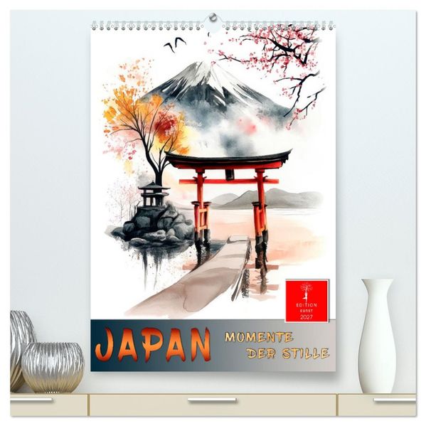 Japan - Momente der Stille (hochwertiger Premium Wandkalender 2027 DIN A2 hoch) Kunstdruck in Hochglanz