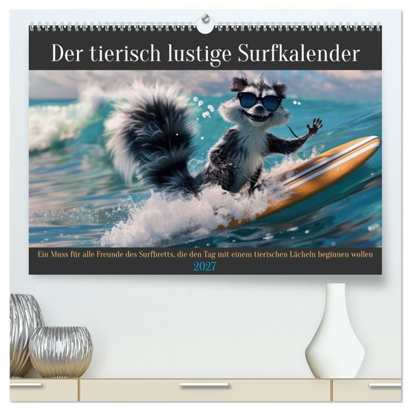 Der tierisch lustige Surfkalender (hochwertiger Premium Wandkalender 2027 DIN A2 quer) Kunstdruck in Hochglanz