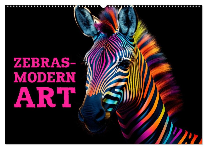 ZEBRAS - Modern Art (Wandkalender 2027 DIN A2 quer) CALVENDO Monatskalender