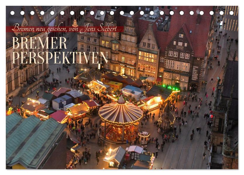 Bremer Perspektiven (Tischkalender 2027 DIN A5 quer) CALVENDO Monatskalender