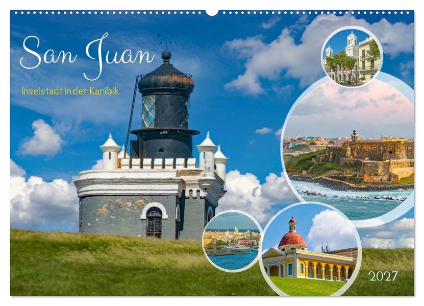 San Juan - Inselstadt in der Karibik (Wandkalender 2027 DIN A2 quer) CALVENDO Monatskalender