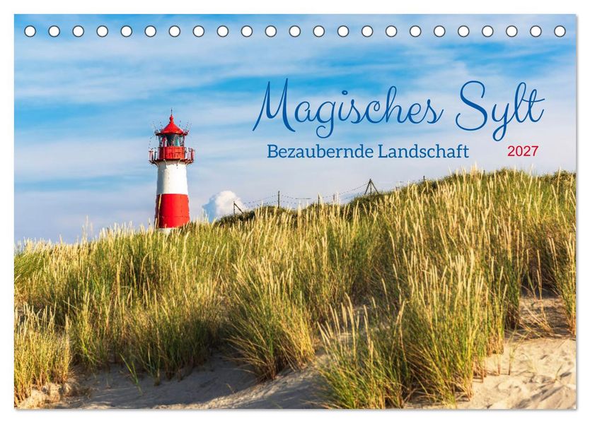 Magisches Sylt. Bezaubernde Landschaft (Tischkalender 2027 DIN A5 quer) CALVENDO Monatskalender