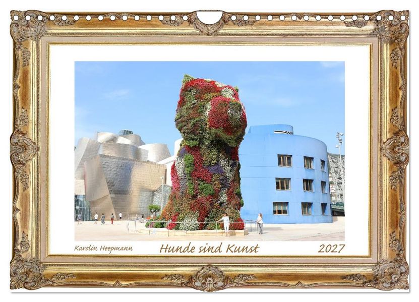 Hunde sind Kunst (Wandkalender 2027 DIN A4 quer) CALVENDO Monatskalender